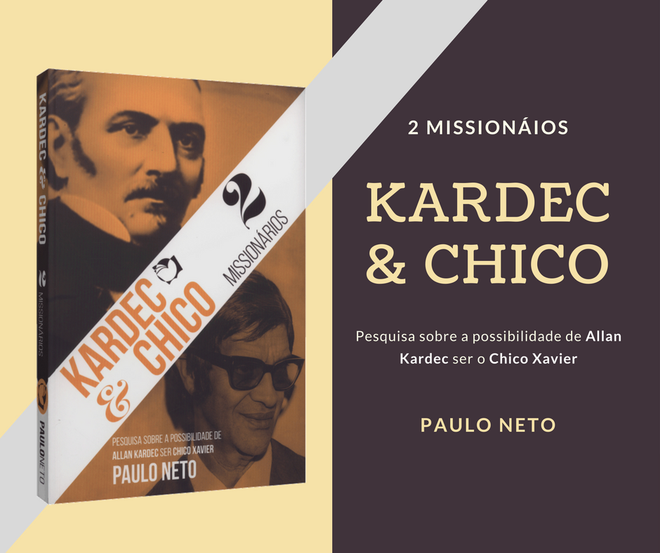 KARDEC & CHICO: DOIS MISSIONÁRIOS